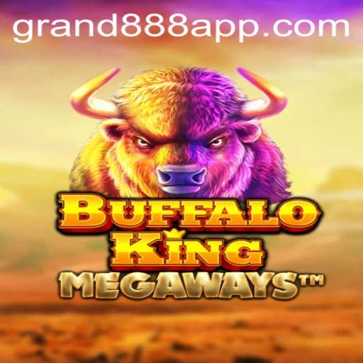 Exploring the Thrilling World of BuffaloKing and the GRAND888 Login