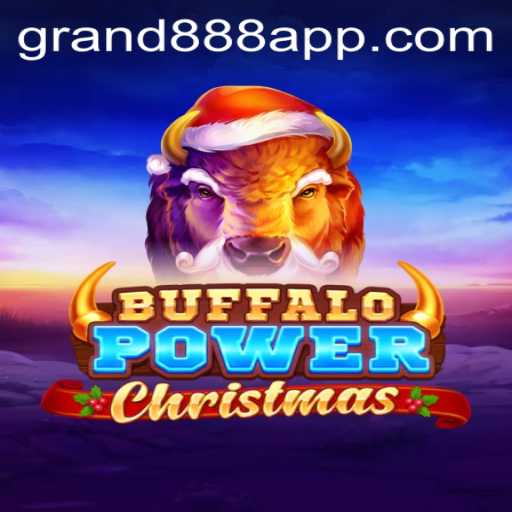 Explore the Magical World of BuffaloPowerChristmas and Secure Your GRAND888 Login
