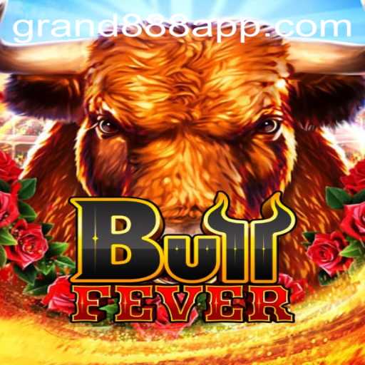 Exploring the Excitement of BullFever and Navigating GRAND888 Login