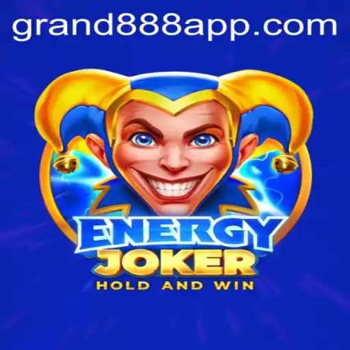 Exploring the Excitement of EnergyJoker and GRAND888 Login