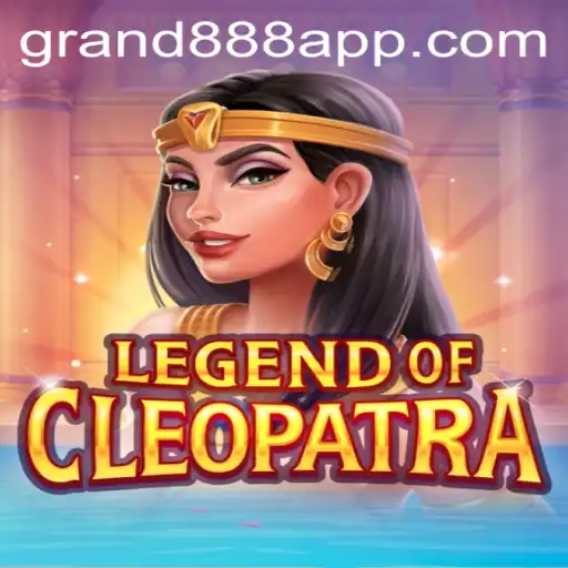 Exploring the Mysteries of LegendOfCleopatra: A Dive into Gameplay and the GRAND888 Login Phenomenon