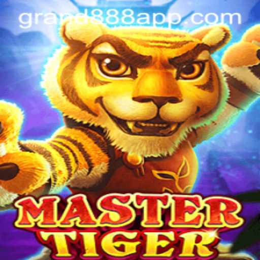 MasterTiger: Dive into the Thrilling World of GRAND888 Login