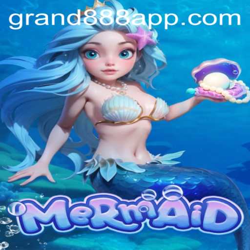 Explore the Enchanting World of Mermaid and Seamless GRAND888 Login Experience
