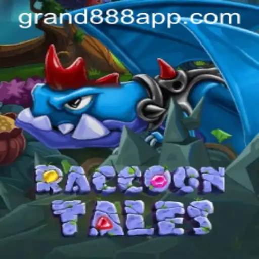 Discover the Enchanting World of RaccoonTales and Master the GRAND888 Login