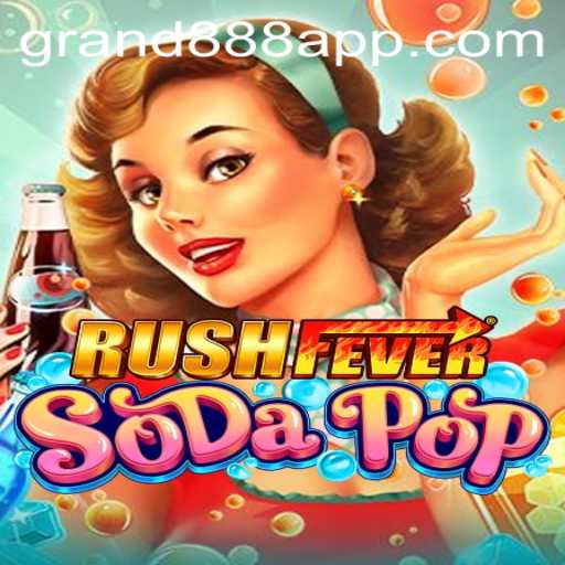 Exploring the World of RushFeverSodaPop: A Gaming Experience Like No Other